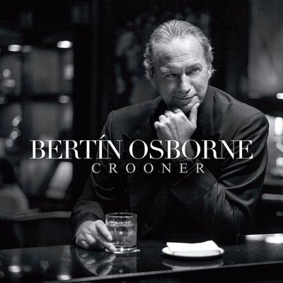Bertín Osborne - Crooner