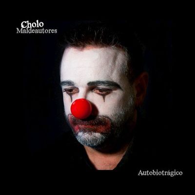 Cholo Maldeautores - Autobiotrágico