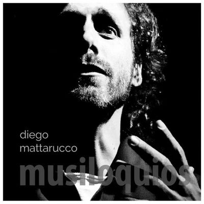 Diego Mattarucco - Musiloquios