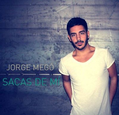 Jorge Megó - Sacas de mí