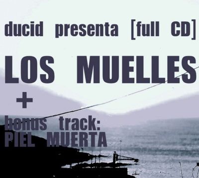 José Luis Ducid - Los muelles