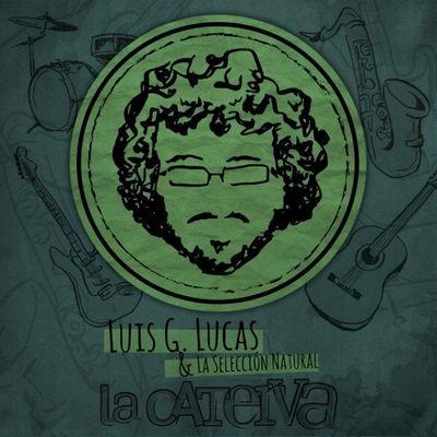 Luis G. Lucas & La Selección Natural - La caterva