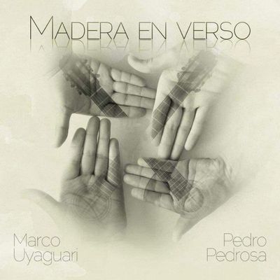 Marco Uyaguari y Pedro Pedrosa - Madera en verso
