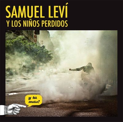 Samuel Leví y Los Niños Perdidos - Y tú más!