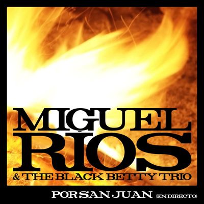 Miguel Ríos - Por San Juan (en directo)